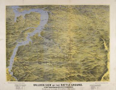 Balloon View of the Battle-ground between Washington, Manassas Junctn. & Fredericksburg.