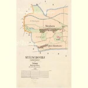 Střeschowitz (Střessowic) - c7457-1-001 - Kaiserpflichtexemplar der Landkarten des stabilen Katasters