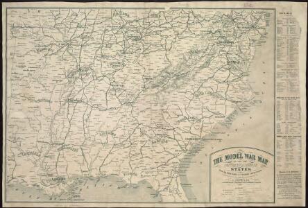 The model war map giving the southern & middle states, with all their water & railroad connections