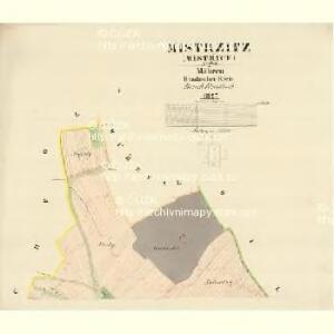 Mistrzitz I.Theil (Mistřice) - m1819-1-001 - Kaiserpflichtexemplar der Landkarten des stabilen Katasters