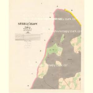 Stregčzkow - c7439-1-001 - Kaiserpflichtexemplar der Landkarten des stabilen Katasters