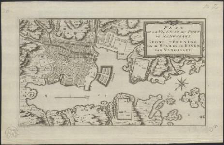 Plan de la ville et du port de Nangasaki = Grond tekening van de stad en de haven van Nangasaki