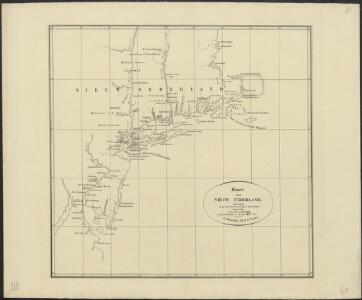 Kaart van Nieuw Nederland : behoorende tot de, door het Provinciaal Utrechtsch Genootschap bekroonde Verhandeling van R.G. Bennet en J. van Wyk, Rz.