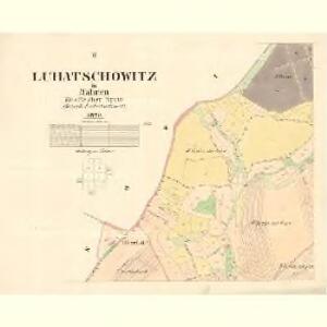 Luhatschowitz - m1652-1-002 - Kaiserpflichtexemplar der Landkarten des stabilen Katasters