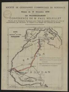 Le Transsaharien, conférence de Mr Paul Soleillet. Carte du chemin de fer transsaharien