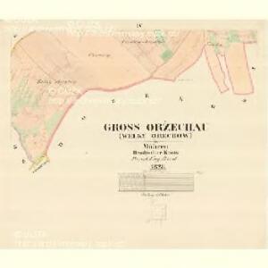 Gross Oržechau (Welky Ořechow) - m3337-1-004 - Kaiserpflichtexemplar der Landkarten des stabilen Katasters